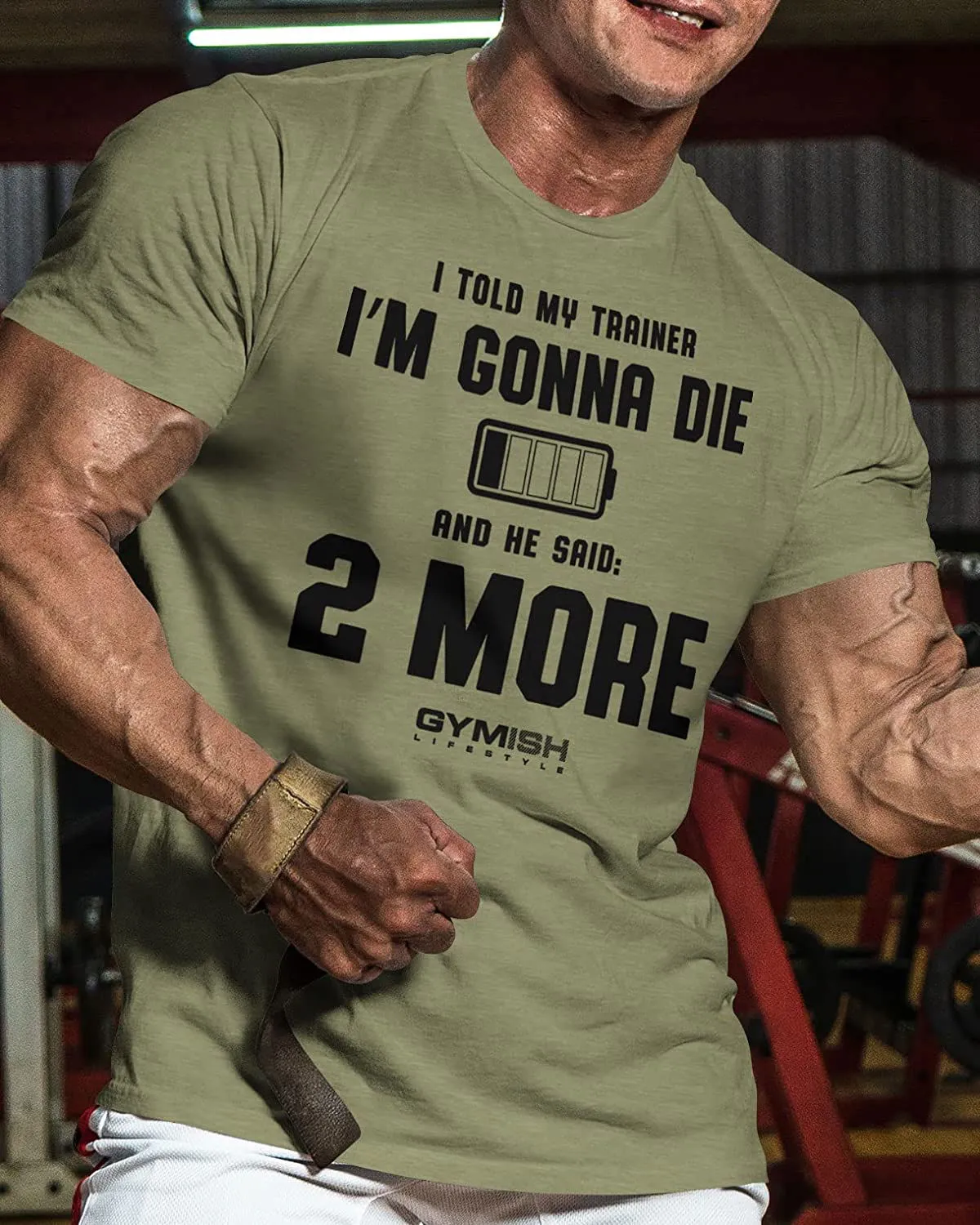 009. Two More Funny Motivational Workout Gym T-Shirt for Men