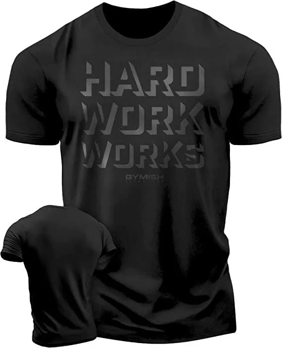 049. Hard Work Works Funny Motivational Gym T-Shirt for Men