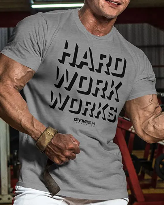 049. Hard Work Works Funny Motivational Gym T-Shirt for Men